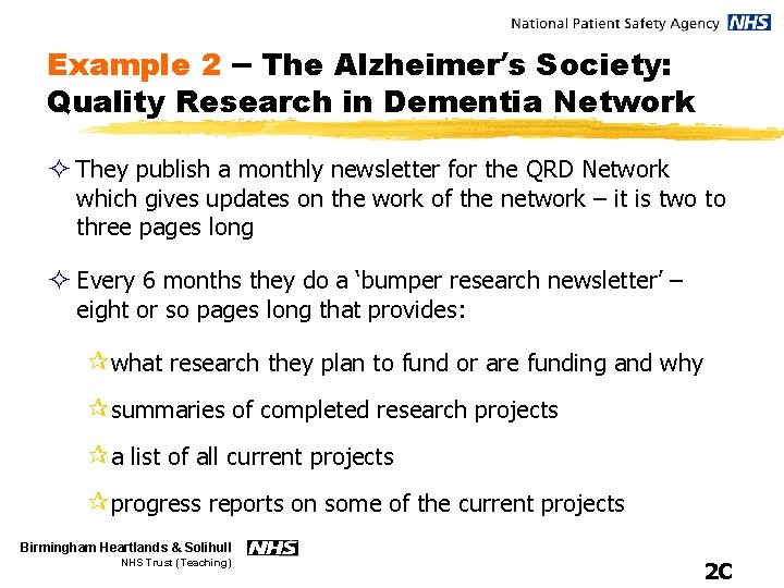 Example 2 – The Alzheimer’s Society: Quality Research in Dementia Network ² They publish