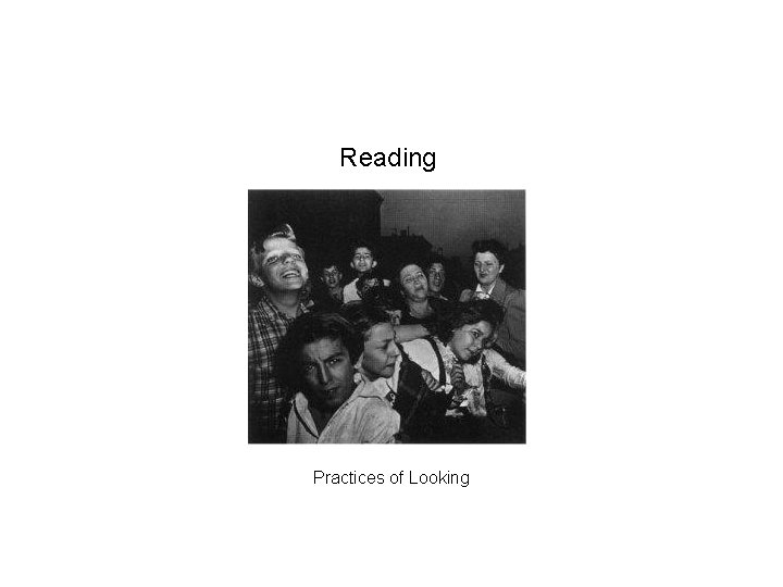 Reading Practices of Looking 