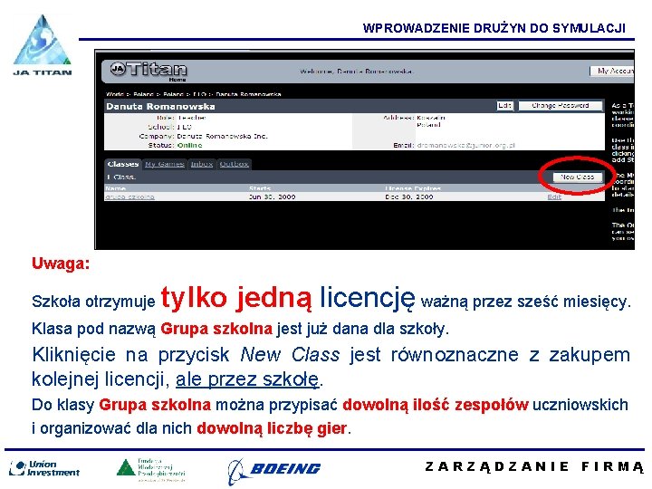 WPROWADZENIE DRUŻYN DO SYMULACJI Uwaga: Szkoła otrzymuje tylko jedną licencję ważną przez sześć miesięcy.