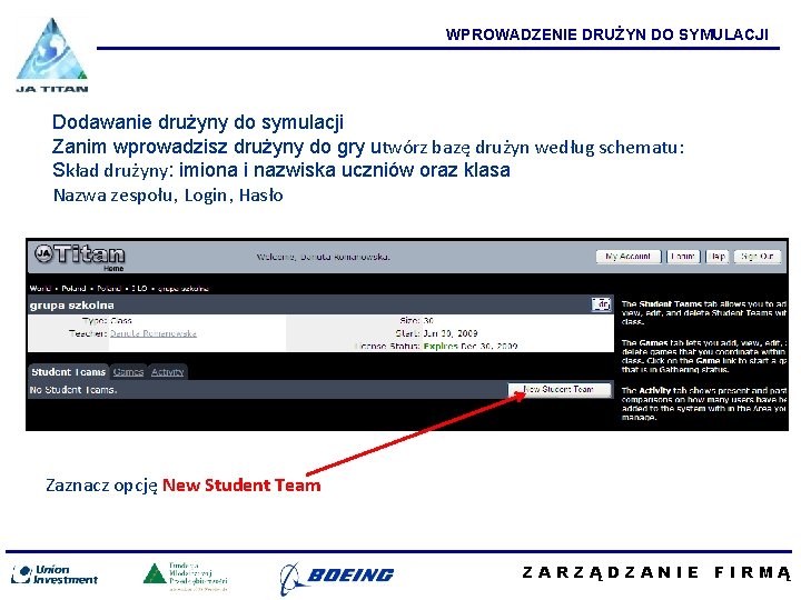 WPROWADZENIE DRUŻYN DO SYMULACJI Dodawanie drużyny do symulacji Zanim wprowadzisz drużyny do gry utwórz