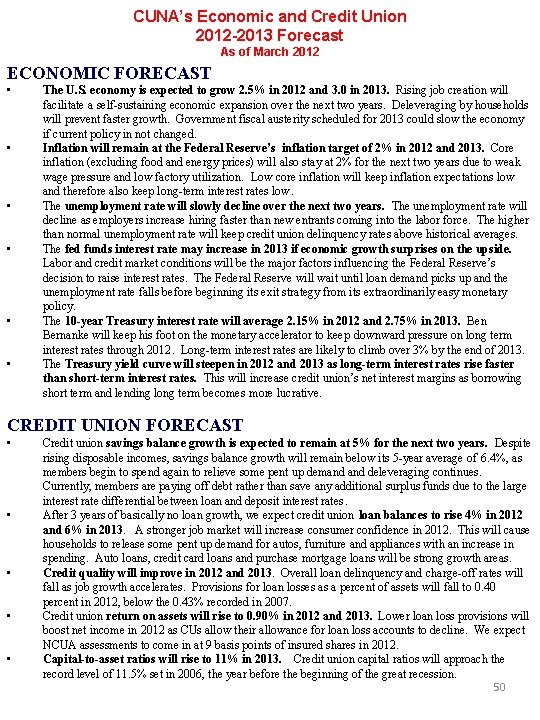 CUNA’s Economic and Credit Union 2012 -2013 Forecast As of March 2012 ECONOMIC FORECAST