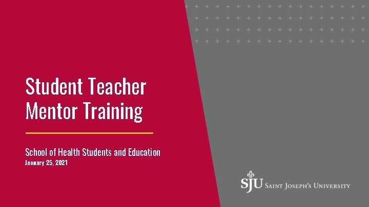 Student Teacher Mentor Training School of Health Students and Education January 25, 2021 