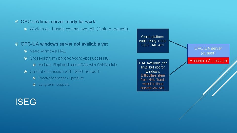  OPC-UA linux server ready for work. Work to do: handle comms over eth