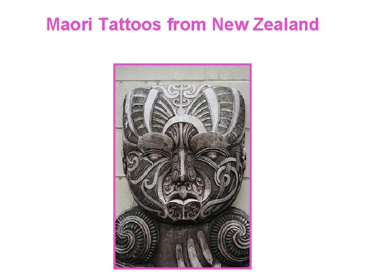 Maori Tattoos from New Zealand 