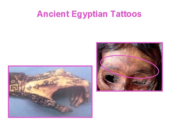 Ancient Egyptian Tattoos 