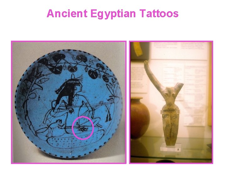 Ancient Egyptian Tattoos 