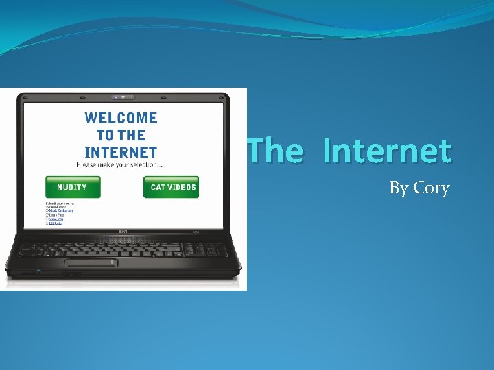 The Internet By Cory 