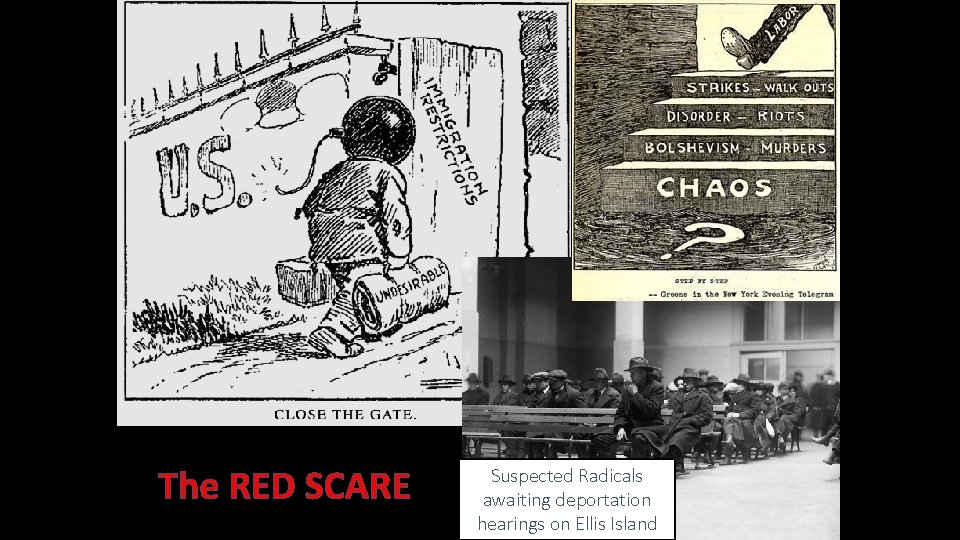 The RED SCARE Suspected Radicals awaiting deportation hearings on Ellis Island 