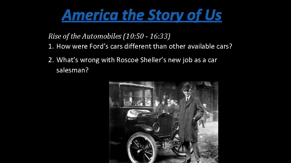 America the Story of Us Rise of the Automobiles (10: 50 - 16: 33)