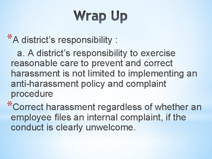 *A district’s responsibility : a. A district’s responsibility to exercise reasonable care to prevent