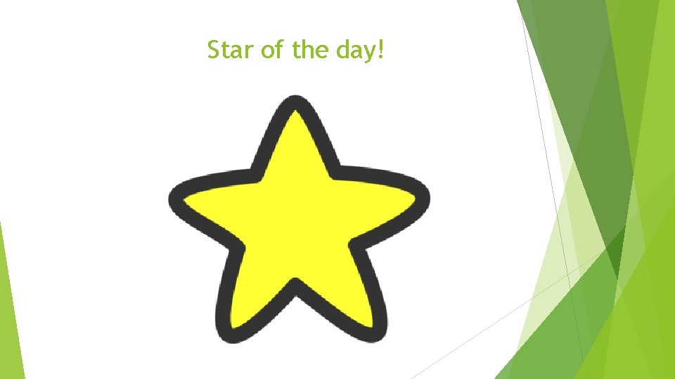 Star of the day! 