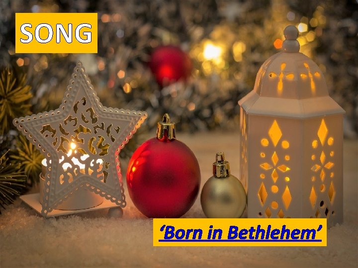 SONG ‘Born in Bethlehem’ 