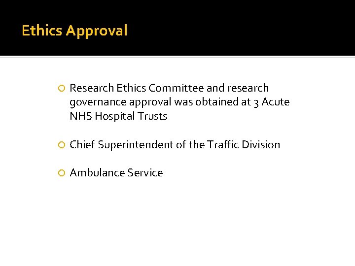 Ethics Approval Research Ethics Committee and research governance approval was obtained at 3 Acute