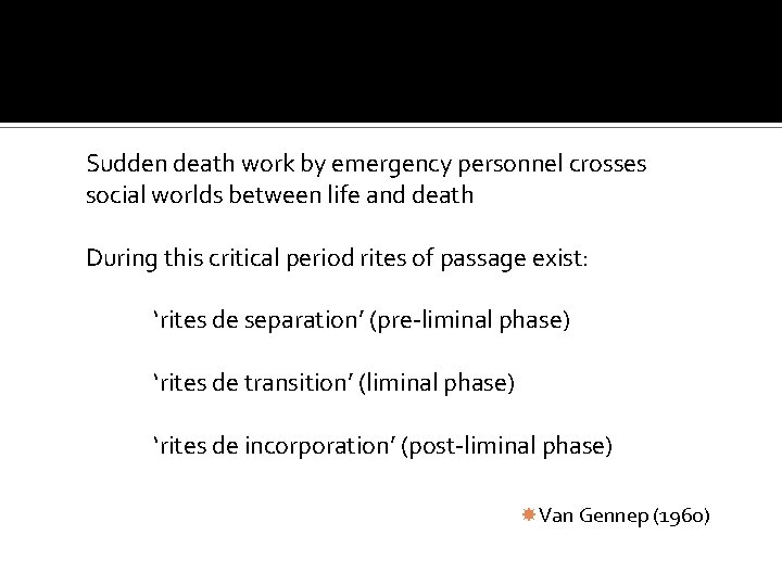 Sudden death work by emergency personnel crosses social worlds between life and death During