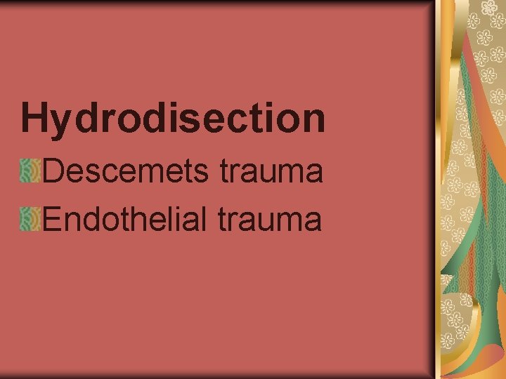 Hydrodisection Descemets trauma Endothelial trauma 