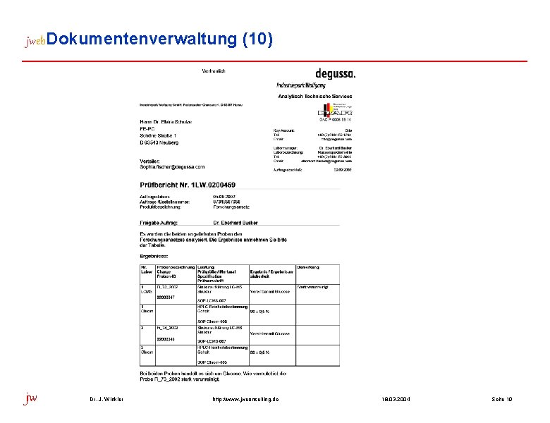 jweb. Dokumentenverwaltung jw Dr. J. Winkler (10) http: //www. jwconsulting. de 18. 03. 2004