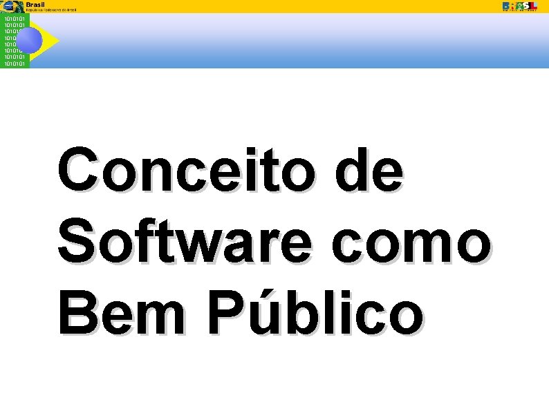 1010101 1010101 Conceito de Software como Bem Público 