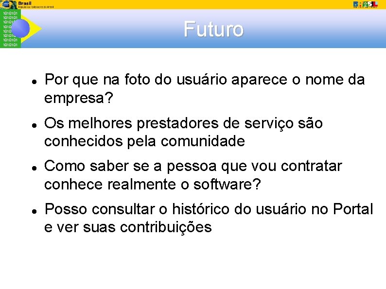 1010101 1010101 Futuro Por que na foto do usuário aparece o nome da empresa?