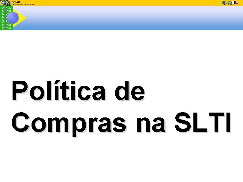 1010101 1010101 Política de Compras na SLTI 