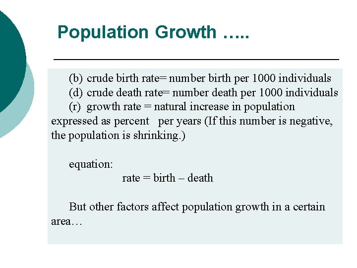Population Growth …. . (b) crude birth rate= number birth per 1000 individuals (d)