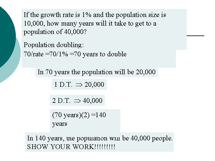 If the growth rate is 1% and the population size is 10, 000, how