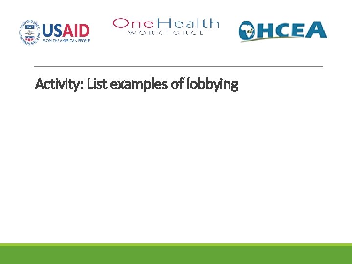Activity: List examples of lobbying 