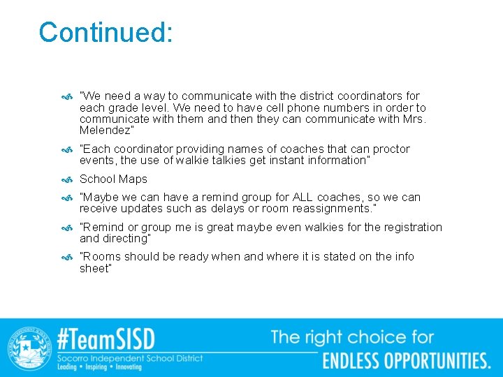 Continued: “We need a way to communicate with the district coordinators for each grade