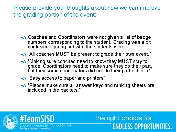 Please provide your thoughts about how we can improve the grading portion of the