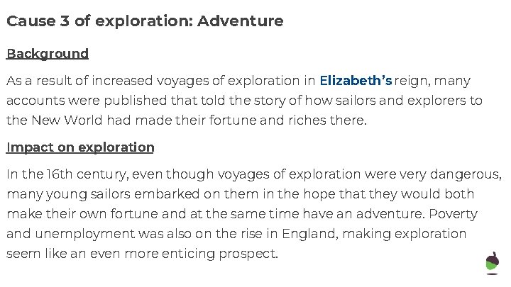 Cause 3 of exploration: Adventure Background As a result of increased voyages of exploration