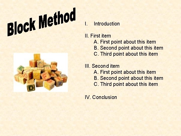 I. Introduction II. First item A. First point about this item B. Second point