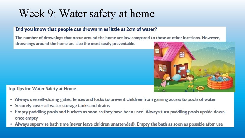 Week 9: Water safety at home 