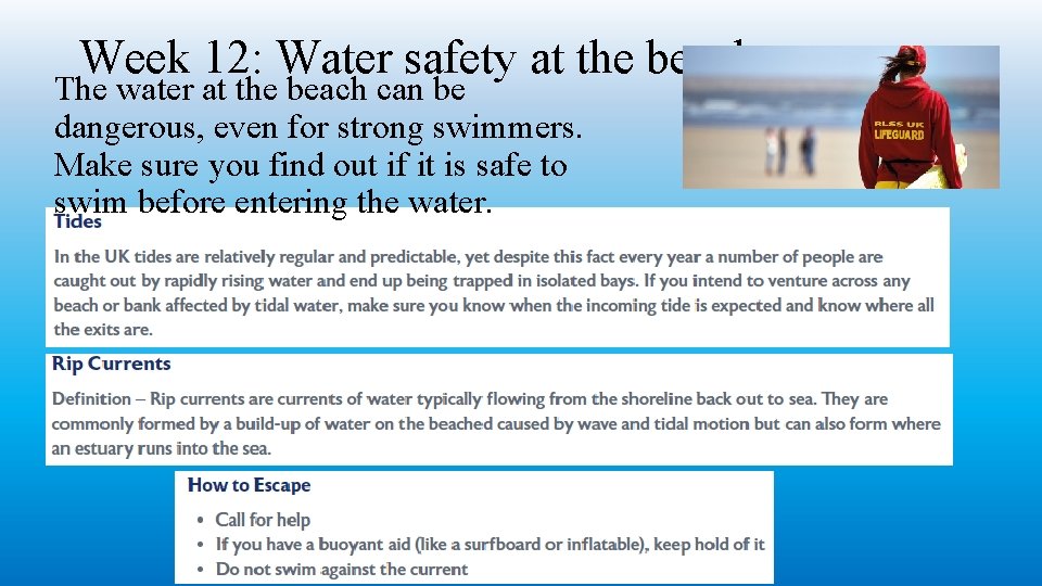 Week 12: Water safety at the beach The water at the beach can be