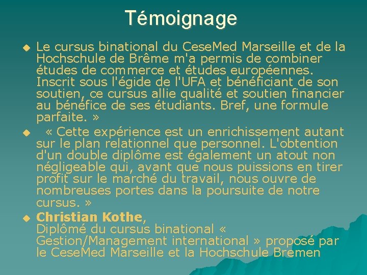 Témoignage Le cursus binational du Cese. Med Marseille et de la Hochschule de Brême