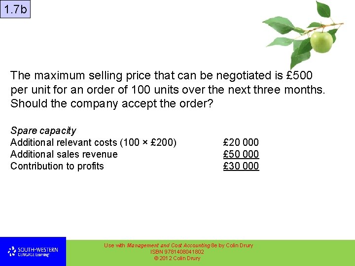1. 7 b The maximum selling price that can be negotiated is £ 500