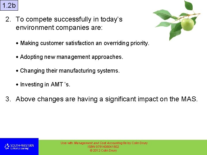 1. 2 b 2. To compete successfully in today’s environment companies are: Making customer