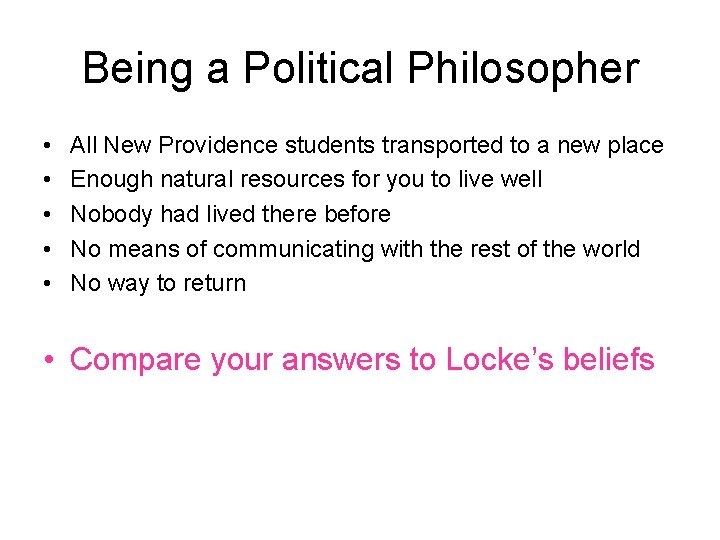 Being a Political Philosopher • • • All New Providence students transported to a