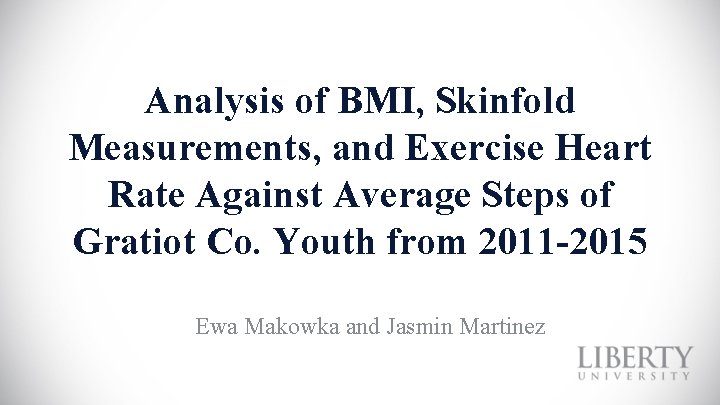 Analysis of BMI, Skinfold Measurements, and Exercise Heart Rate Against Average Steps of Gratiot