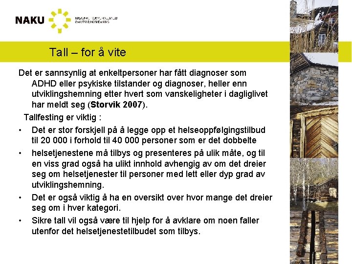 Tall – for å vite Det er sannsynlig at enkeltpersoner har fått diagnoser som