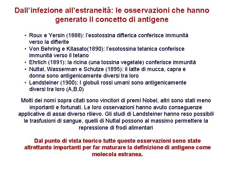 Dall’infezione all’estraneità: le osservazioni che hanno generato il concetto di antigene • Roux e