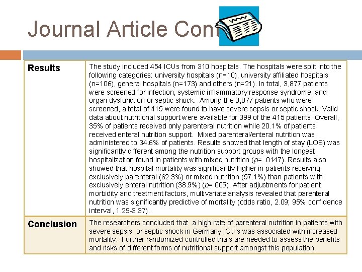 Journal Article Cont. Results The study included 454 ICUs from 310 hospitals. The hospitals