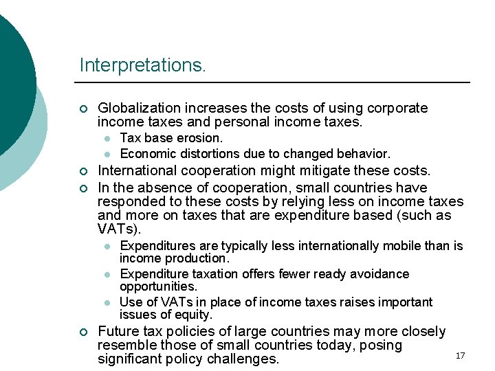 Interpretations. ¡ Globalization increases the costs of using corporate income taxes and personal income