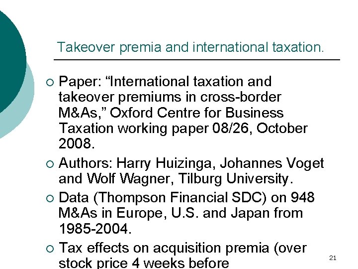 Takeover premia and international taxation. Paper: “International taxation and takeover premiums in cross-border M&As,