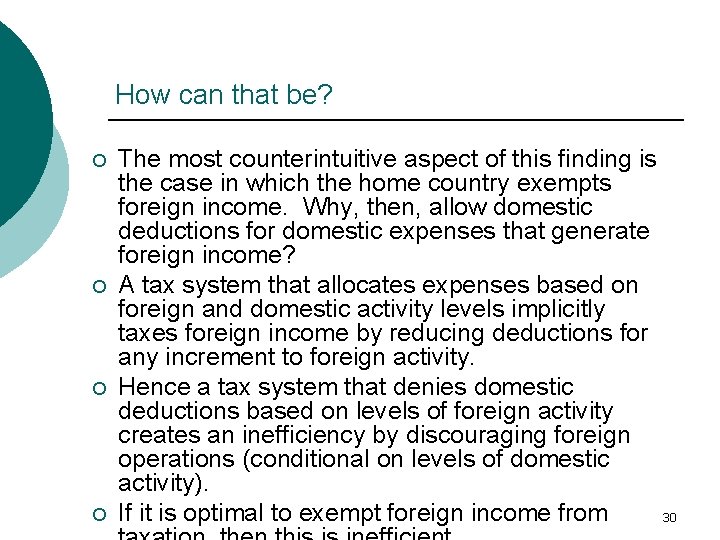 How can that be? ¡ ¡ The most counterintuitive aspect of this finding is