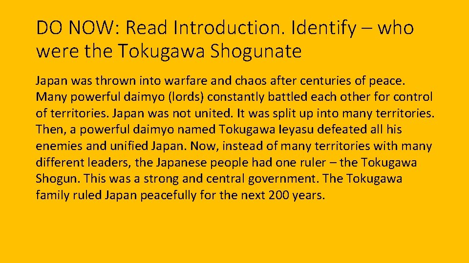 DO NOW: Read Introduction. Identify – who were the Tokugawa Shogunate Japan was thrown