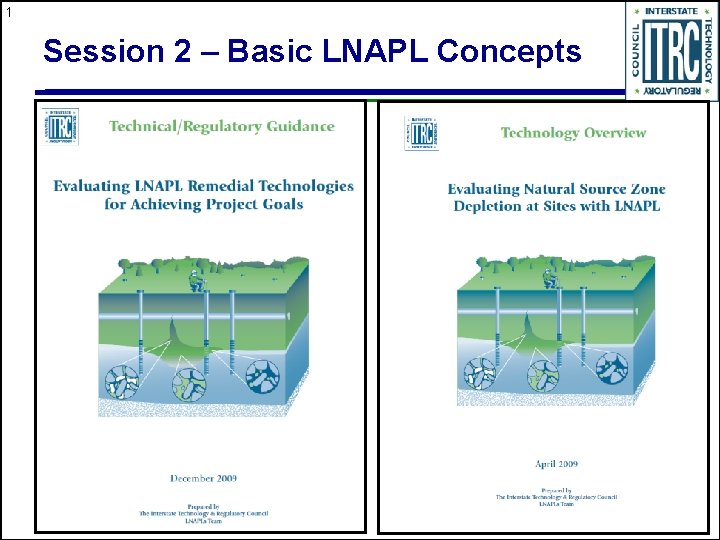 1 Session 2 – Basic LNAPL Concepts 