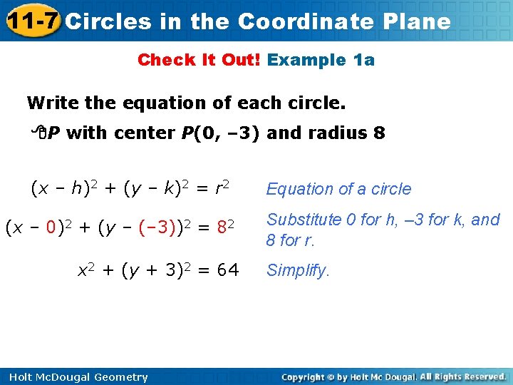 11 -7 Circles in the Coordinate Plane Check It Out! Example 1 a Write