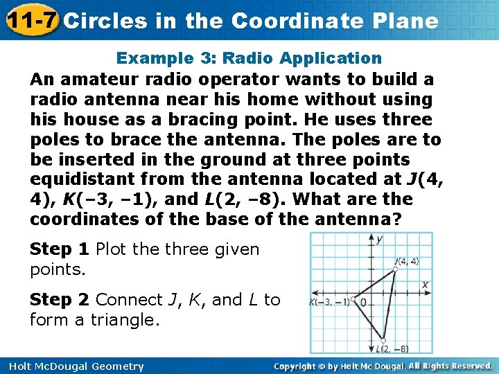 11 -7 Circles in the Coordinate Plane Example 3: Radio Application An amateur radio