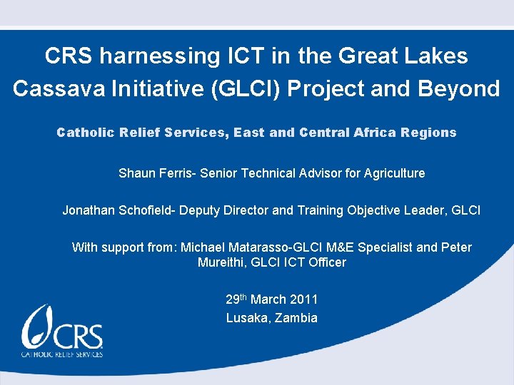 CRS harnessing ICT in the Great Lakes Cassava Initiative (GLCI) Project and Beyond Catholic