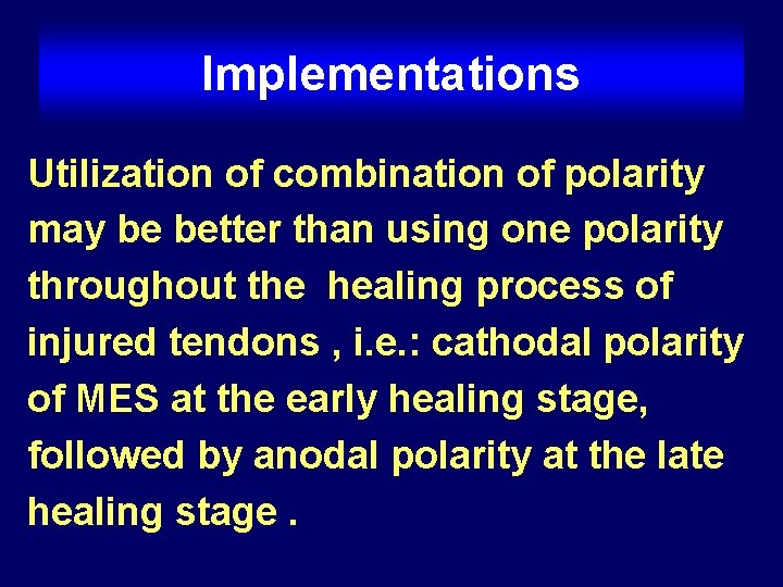 Implementations Utilization of combination of polarity may be better than using one polarity throughout