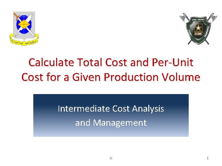 Calculate Total Cost and Per-Unit Cost for a Given Production Volume Intermediate Cost Analysis